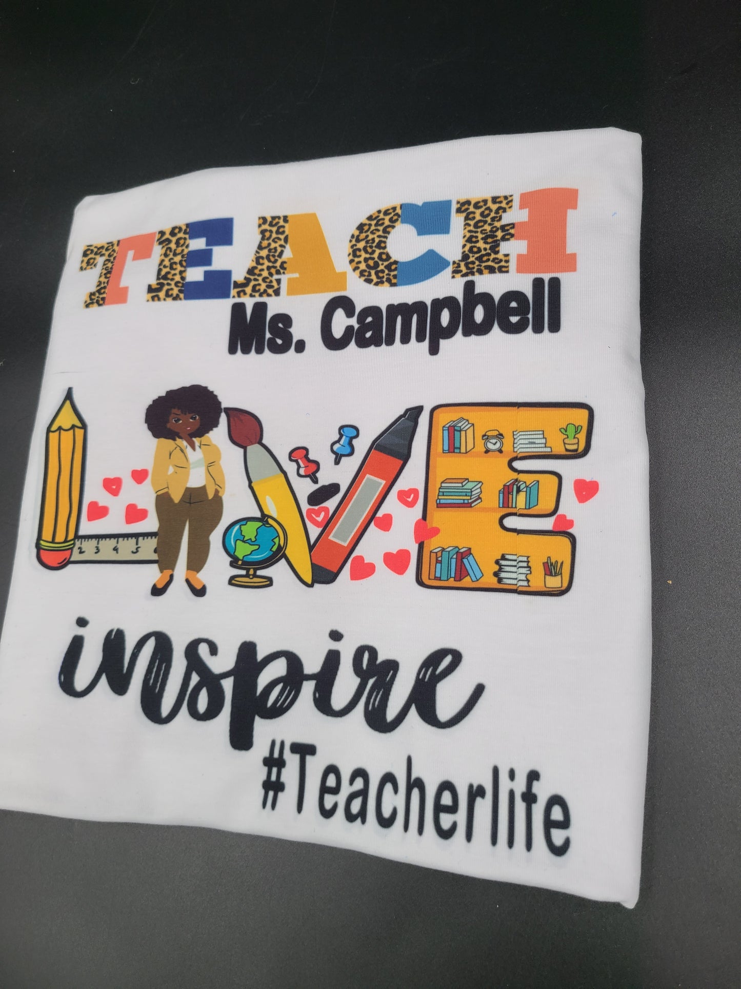 TEACH - LOVE- INSPIRE
