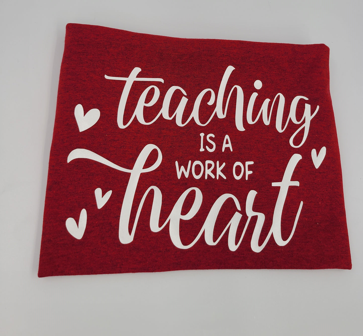 Teaching is a work of HEART.